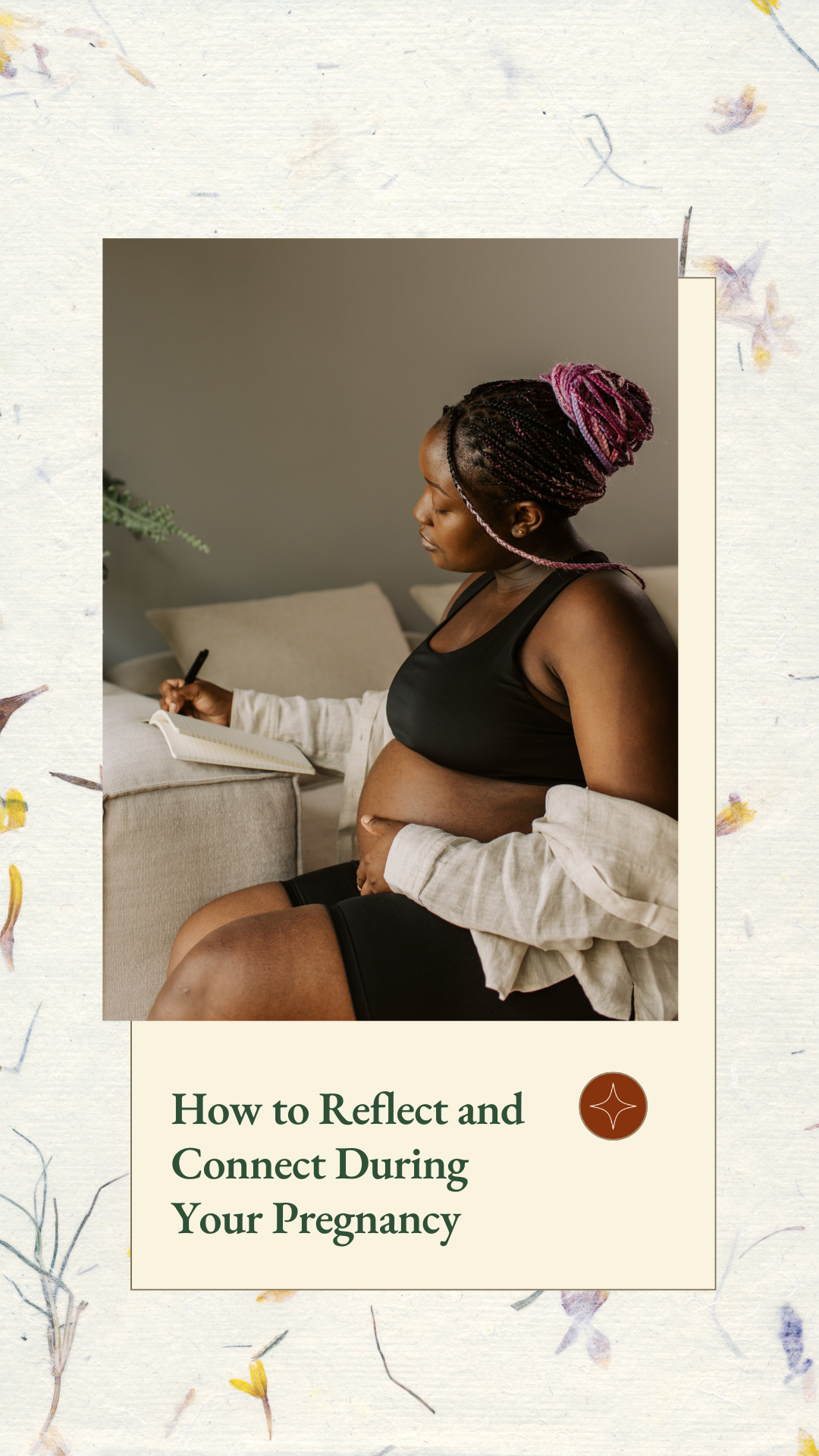 How to Reflect and Connect During Your Pregnancy