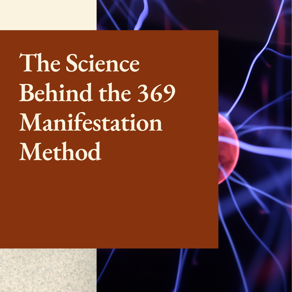 The Science Behind the 369 Manifestation Method